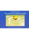 The Need for Creed The last day: Beyond death